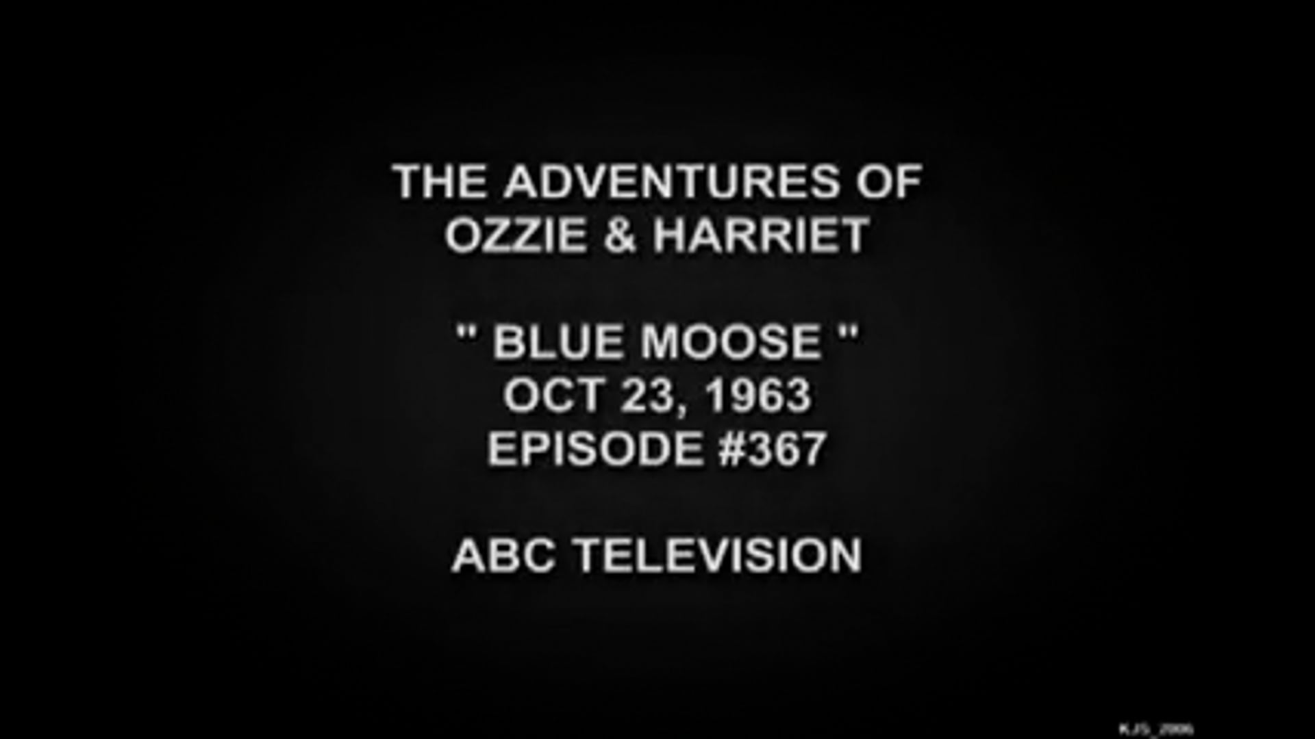 The Adventures Of Ozzie and Harriet Blue Moose