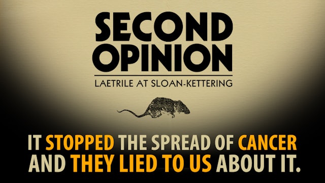 Second Opinion: Laetrile At Sloan-Kettering (Censored by Amazon Prime)