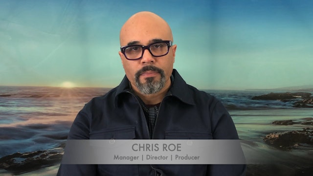 Meet Chris Roe: Manager, Director & Producer