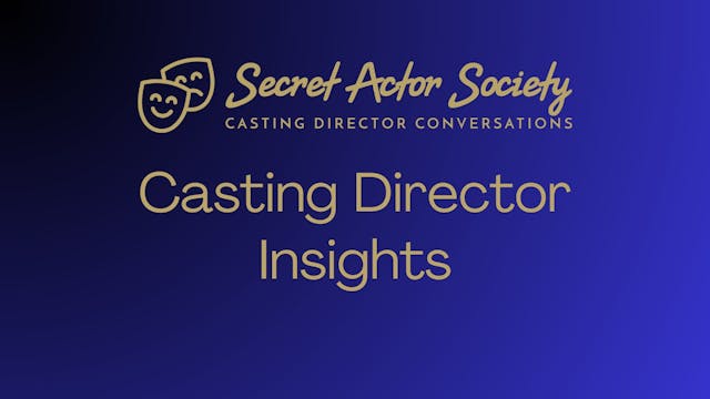 Casting Director Insights