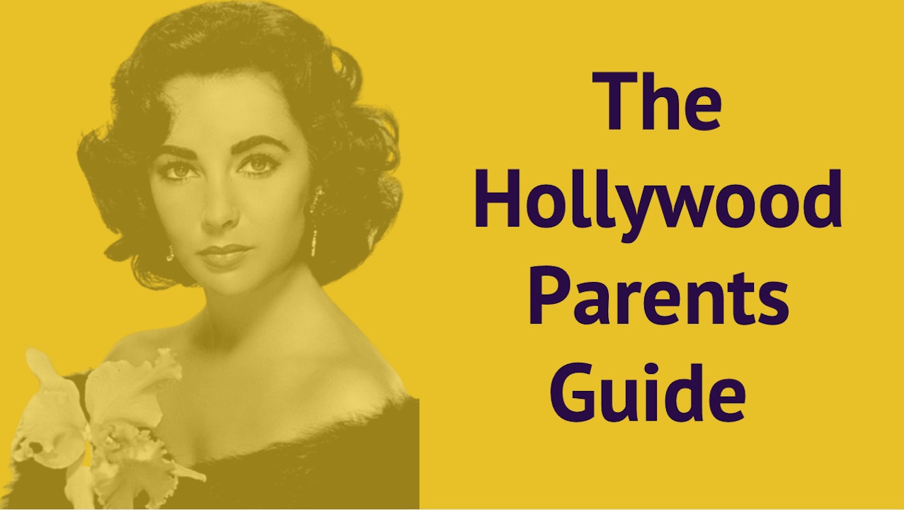 The Hollywood Parents Guide: Your Roadmap to Pursuing Your Child's Dream
