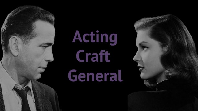 Acting Craft - General