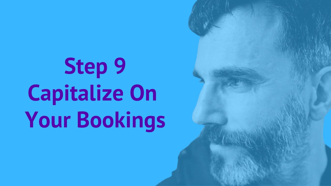 Step 9. Capitalize on Your Bookings