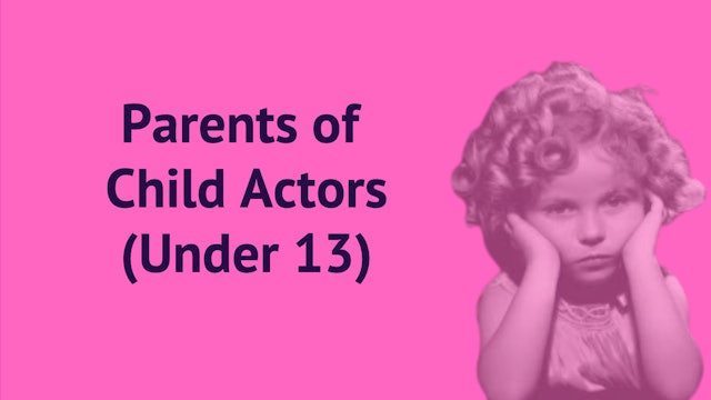 Parents of Child Actors (under 13)