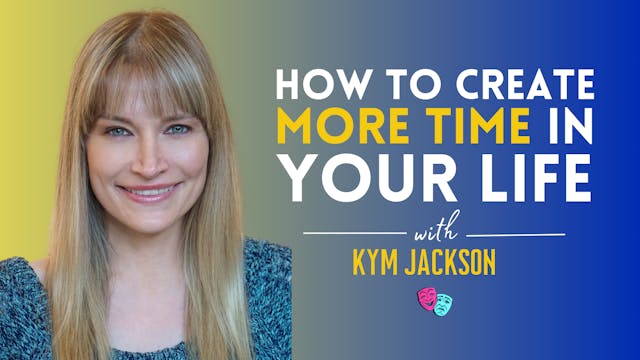 How To Create More Time In Your Life