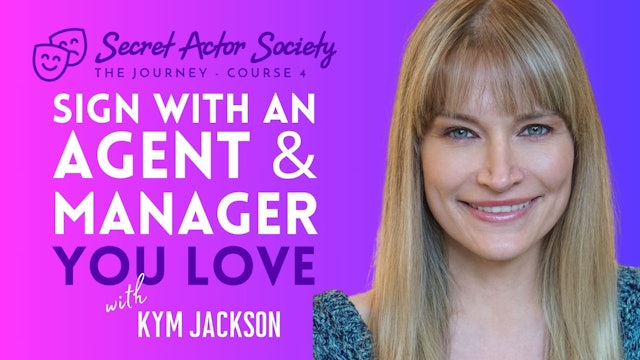 THE JOURNEY - Course 4 | Sign With an Agent & Manager You Love