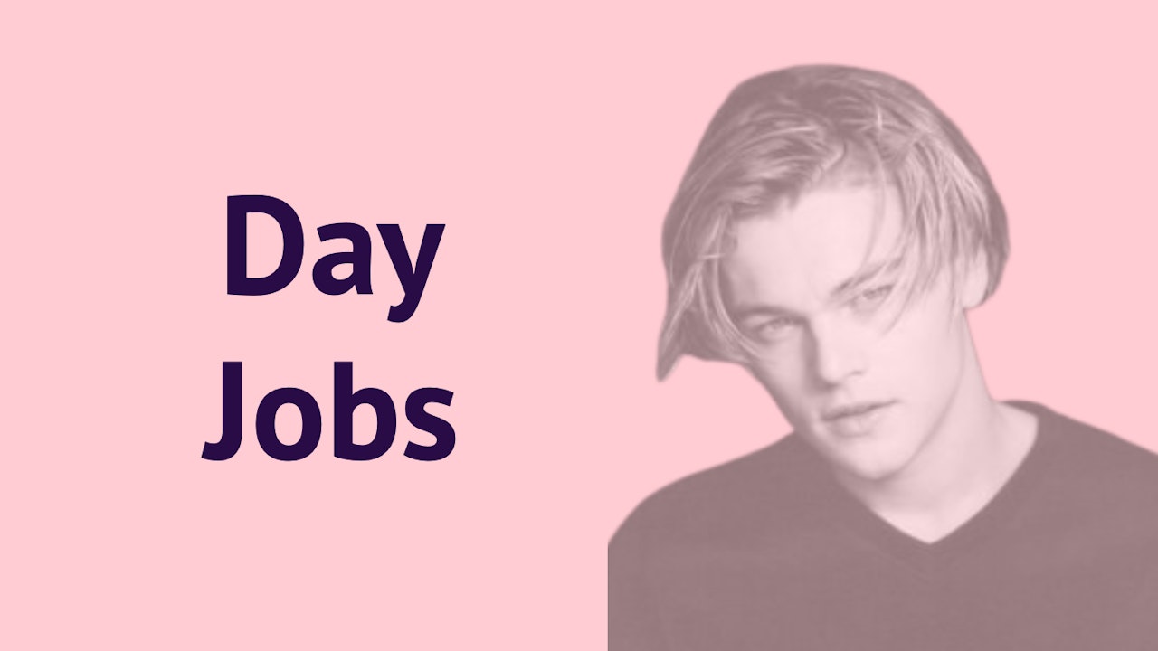 Day Jobs