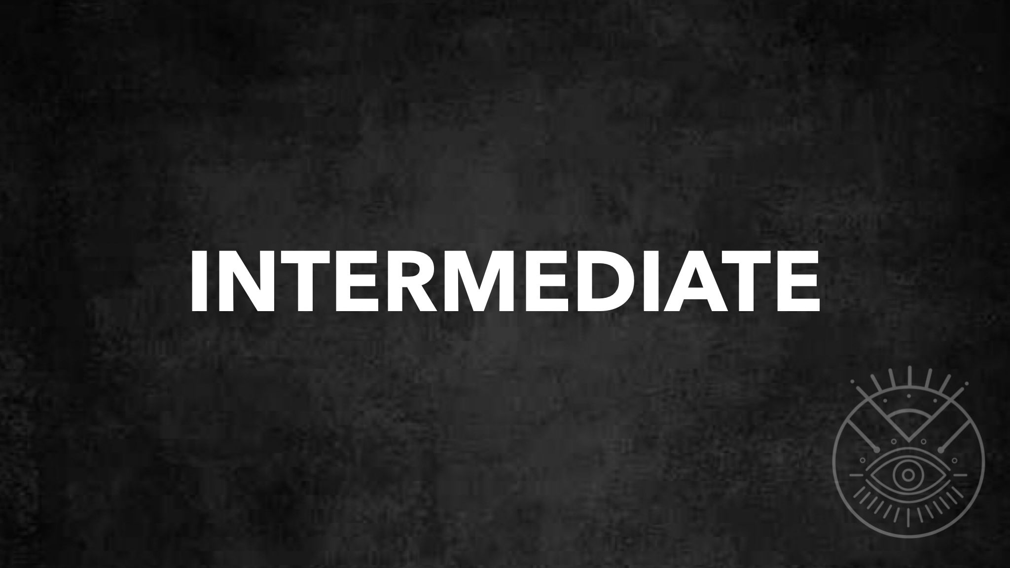 INTERMEDIATE