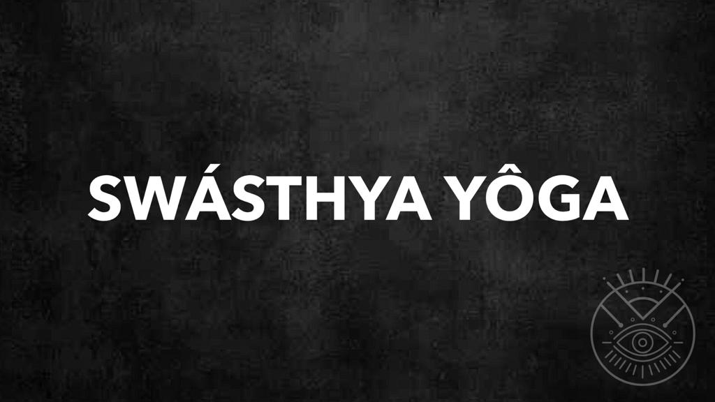 SwáSthya Yôga