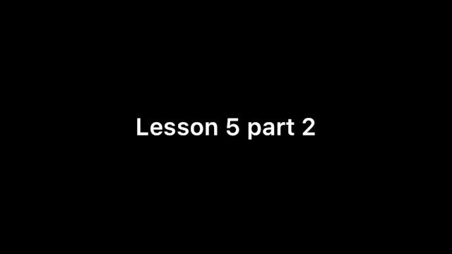 Lesson 5 Part 3
