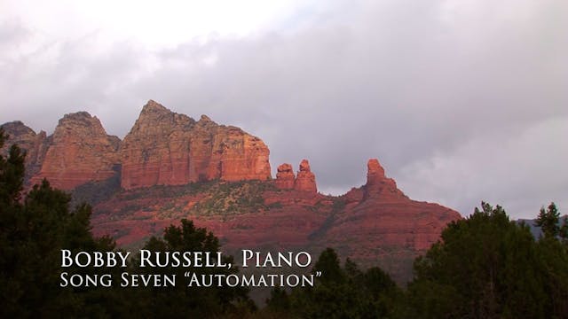 Sights of Sedona, Song Seven - Automation