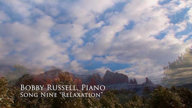 Sights of Sedona, Song Nine - Relaxation