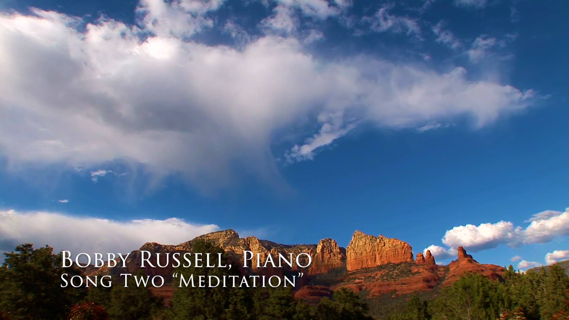 Sights of Sedona, Song 2 - Meditation (with Nature Sounds)