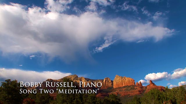 Sights of Sedona, Song 2 - Meditation...