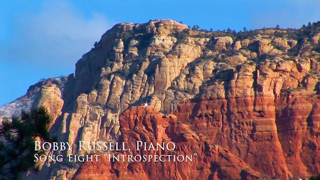 Sights of Sedona, Song Eight - Introspection