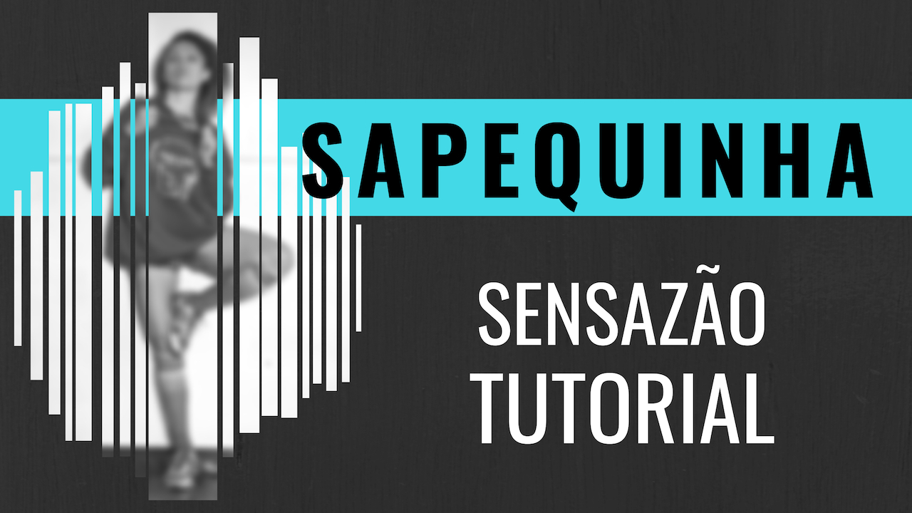 "Sapequinha" Choreo + Tutorial