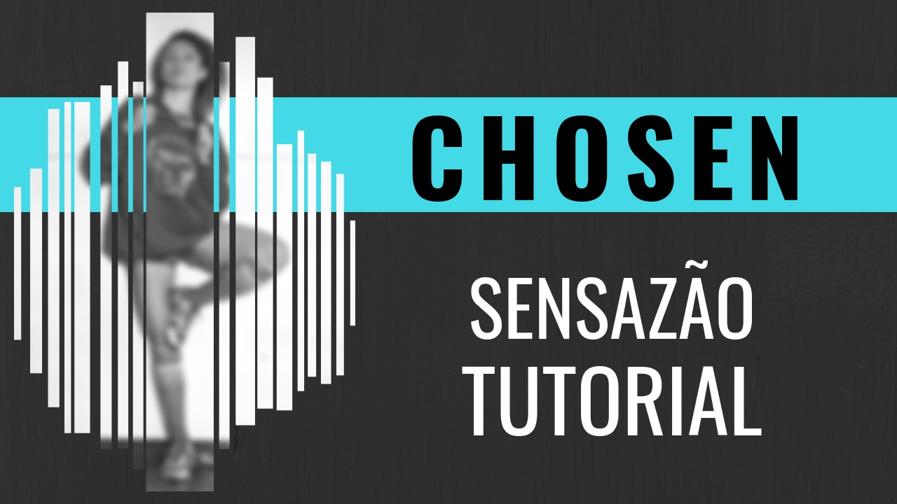 "Chosen" Choreo + Tutorial