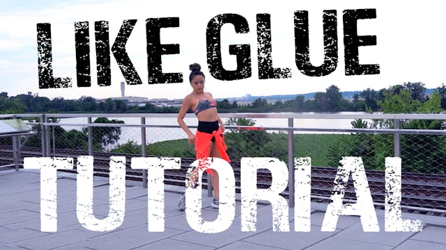 "Like Glue" Choreo + Tutorial