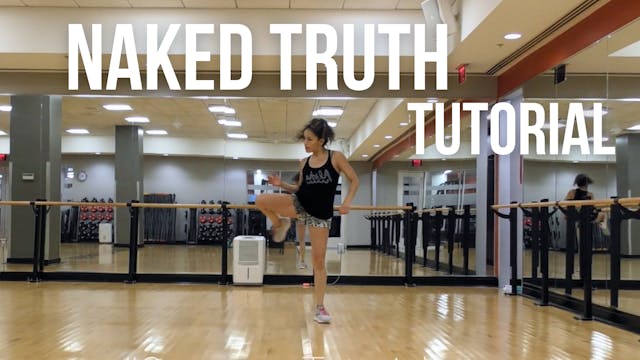 "Naked Truth" Choreo + Tutorial