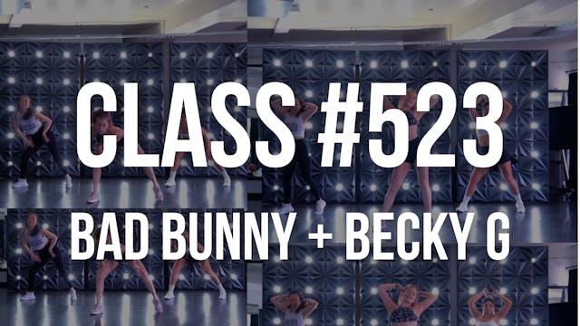 Class #523 | Bad Bunny + Becky G