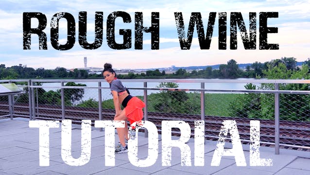 "Rough Wine" Choreo + Tutorial