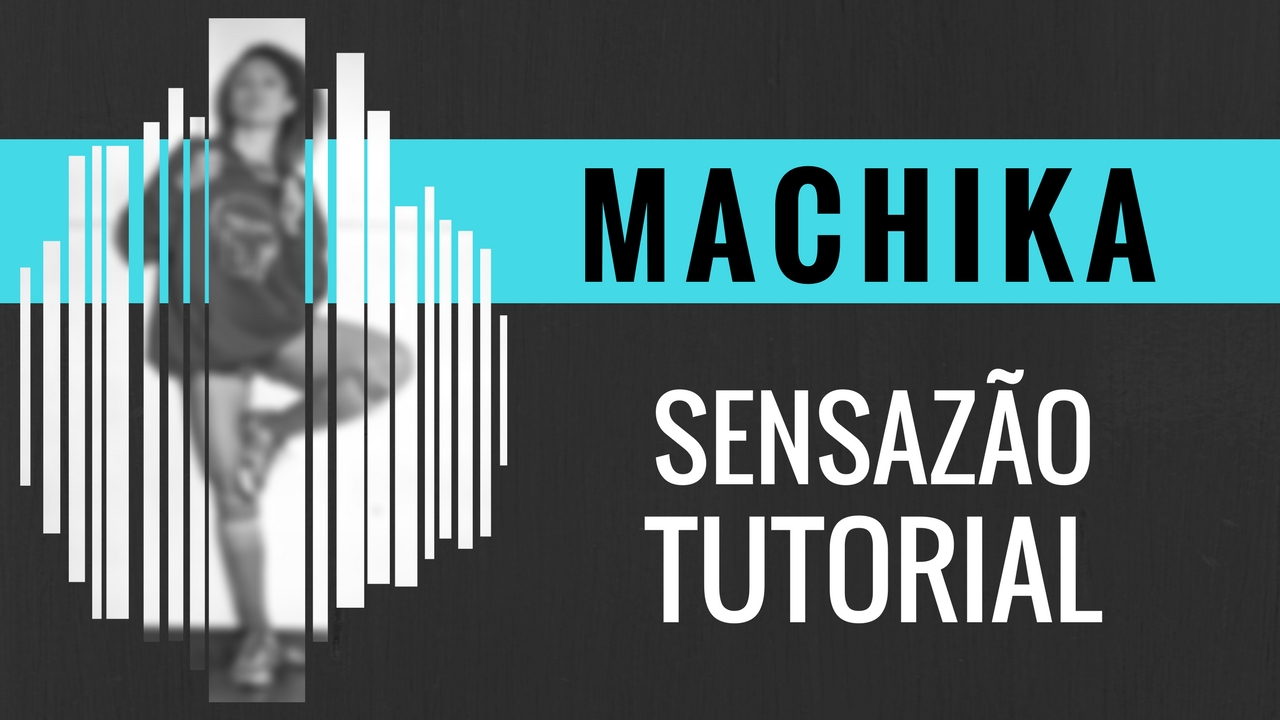 “Machika” Choreo + Tutorial
