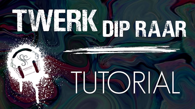 Twerk "Dip Raar" Choreo + Tutorial