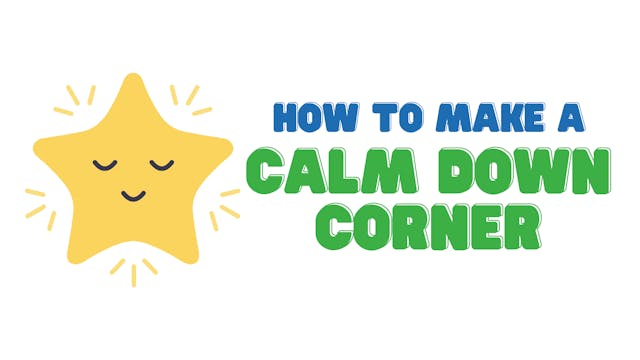 Blog_CalmDownCorner_FullVideo