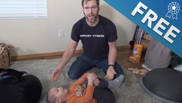 16. Sensory Fitness - Core Engagement: Tummy Time & Back Time