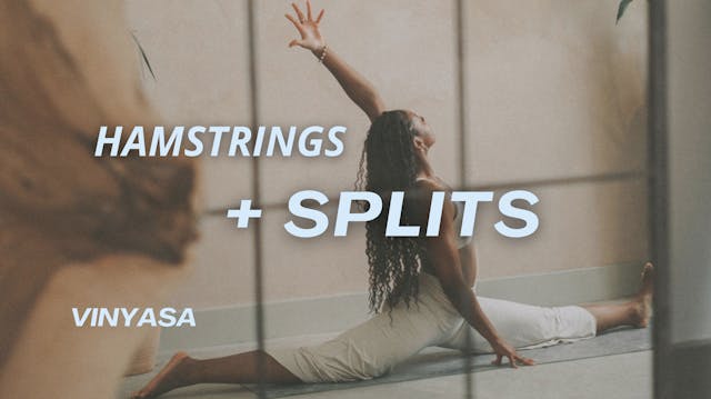 Hamstring + Splits Flow