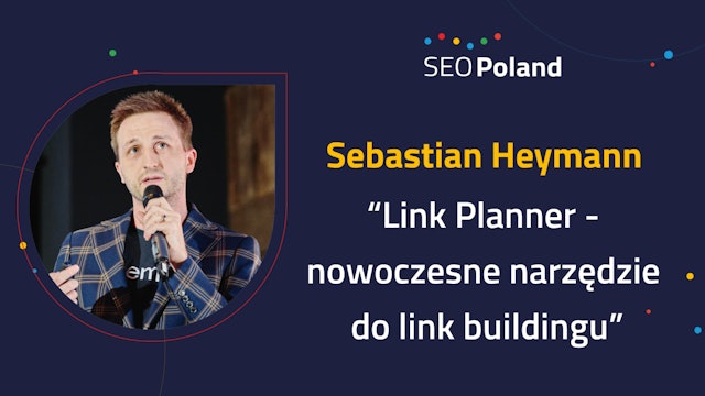 Sebastian Heymann "Link Planner - nowoczesne narzędzie do link buildingu"