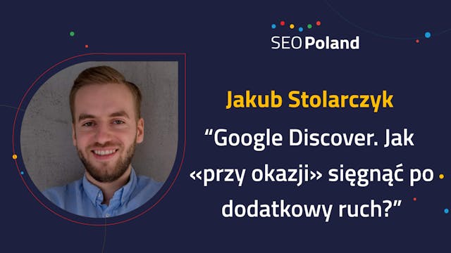 Jakub Stolarczyk "Google Discover. Ja...