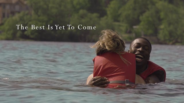 The Best Is Yet To Come (2021)