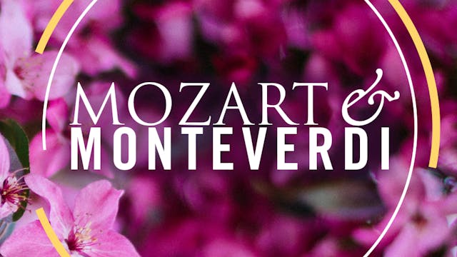 Mozart & Monteverdi