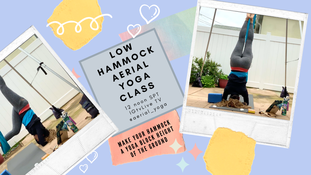 Headstand Low Hammock Class IGTV live
