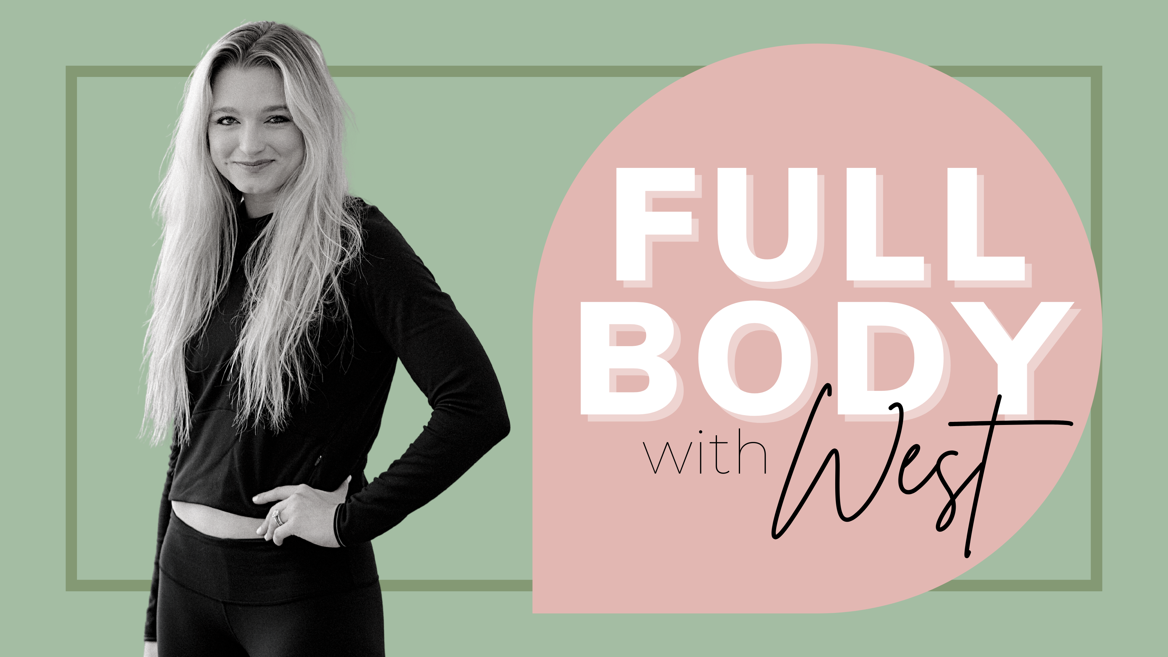 Floor: Full Body With West (Roots Market & Juicery) 