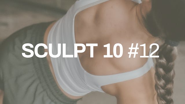 SCULPT 10 #12 with Emilee | Back Body...