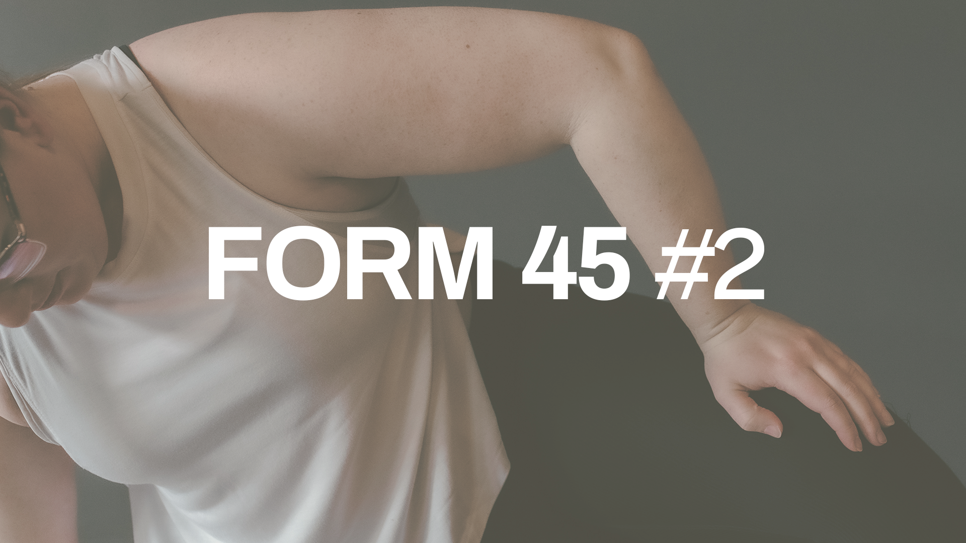 FORM 45 #2 with Danica