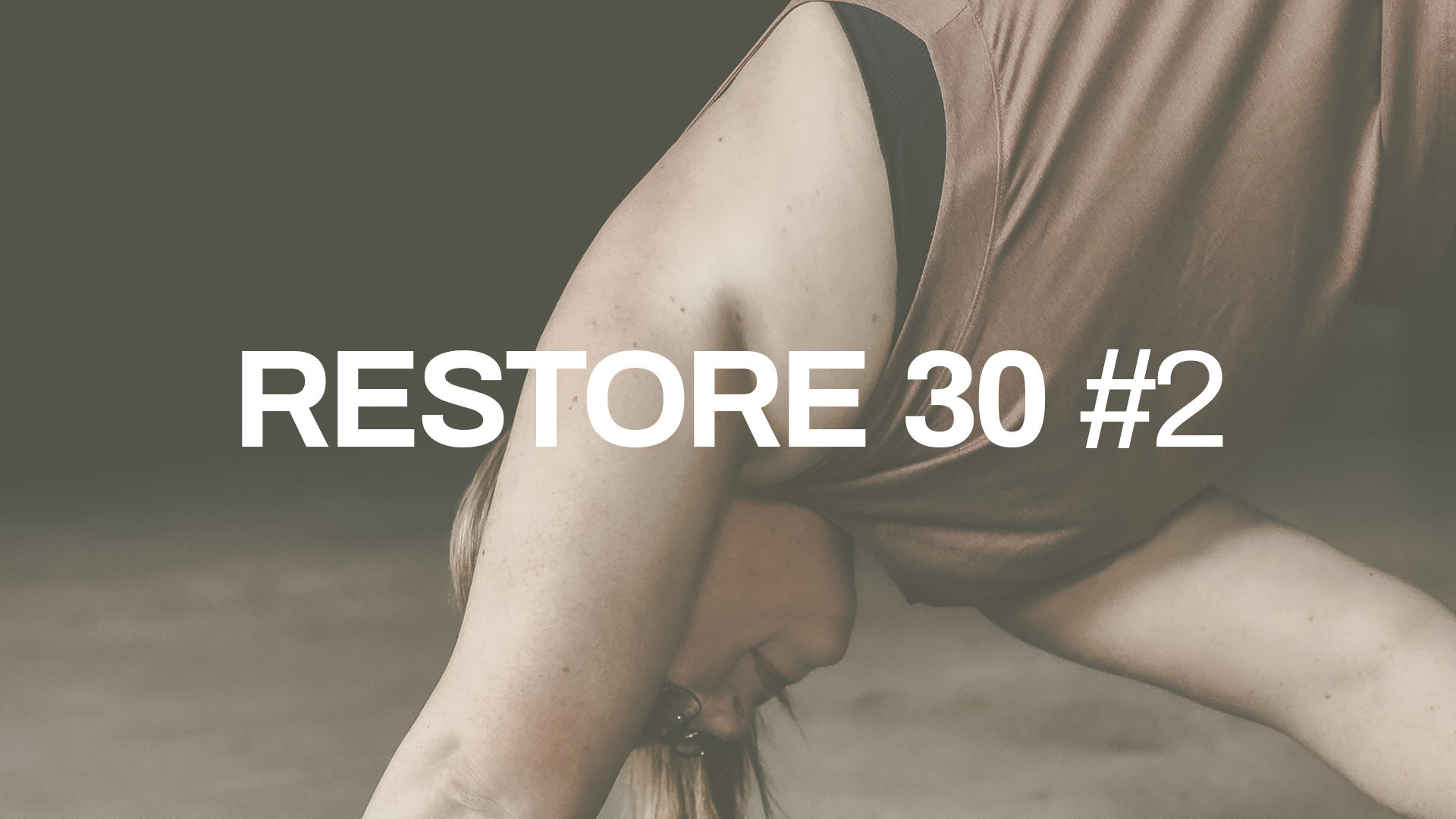 RESTORE 30 #2 with Danica | Block Release
