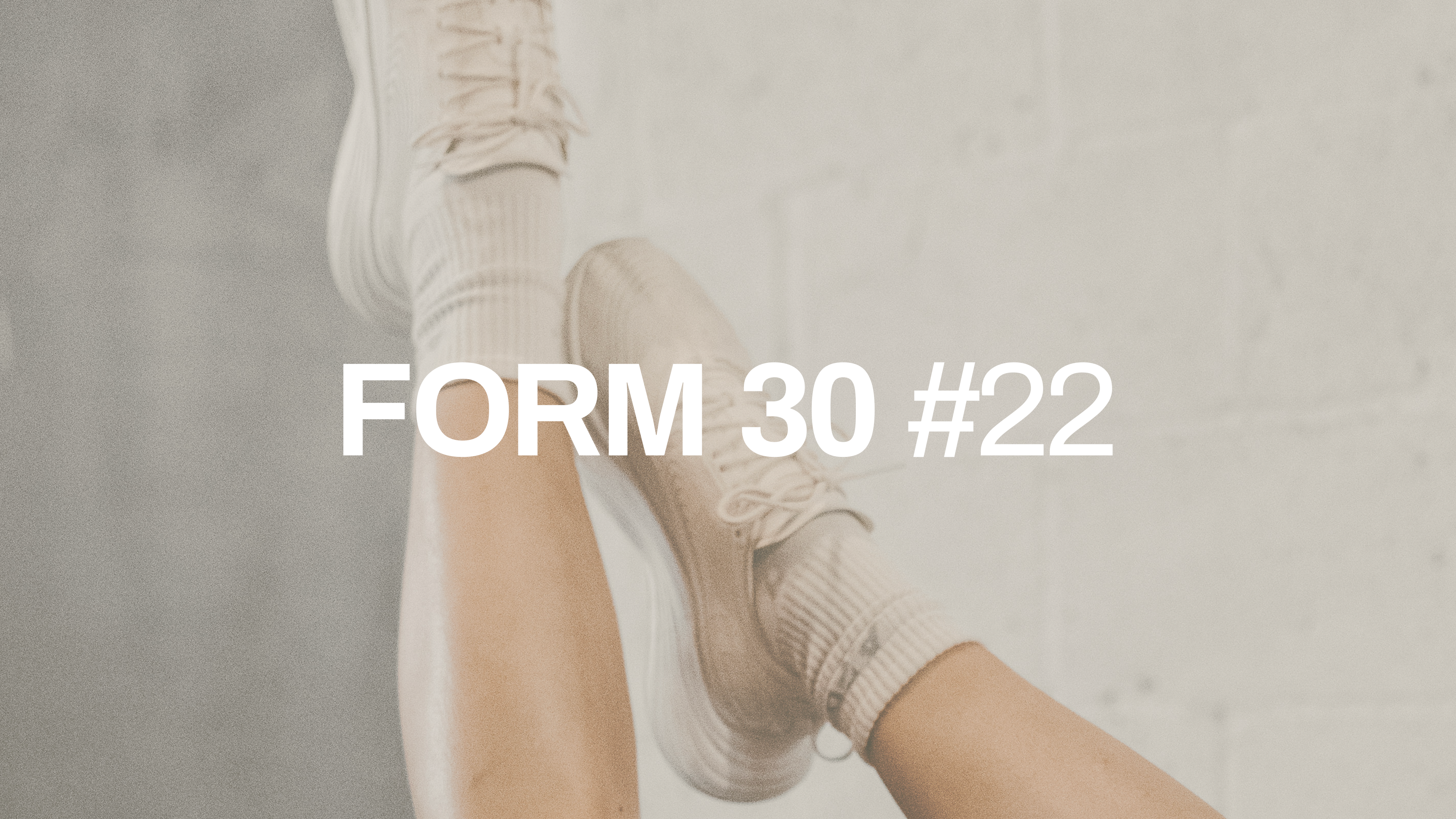 FORM 30 #22 with Rachel