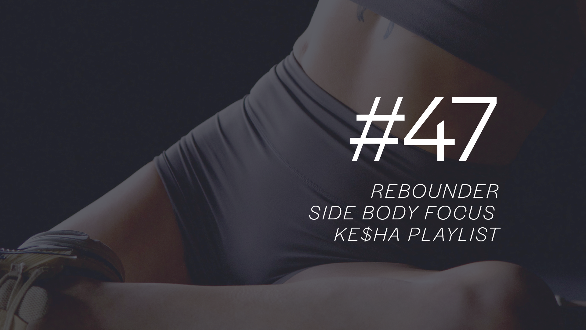 REBOUND 30 #47 with Kayla
