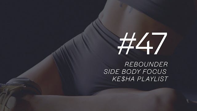 REBOUND 30 #47 with Kayla