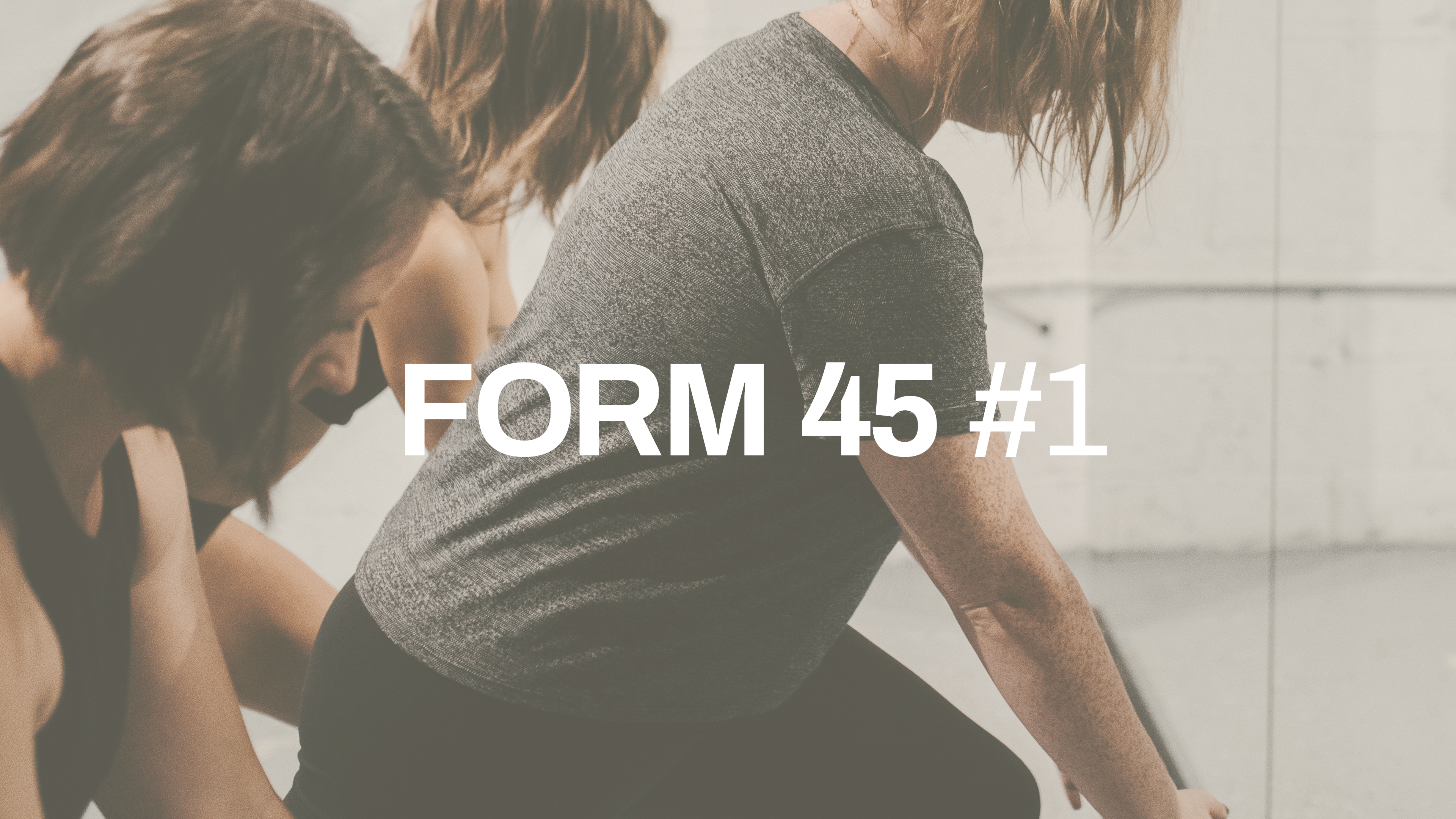 FORM 45 #1 with Rachel