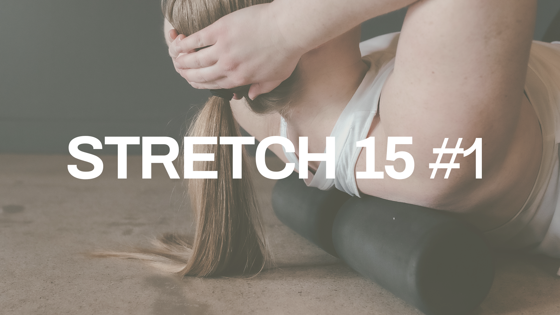STRETCH 15 #1 with Danica