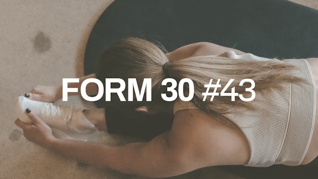 FORM 30 #43 with Erin