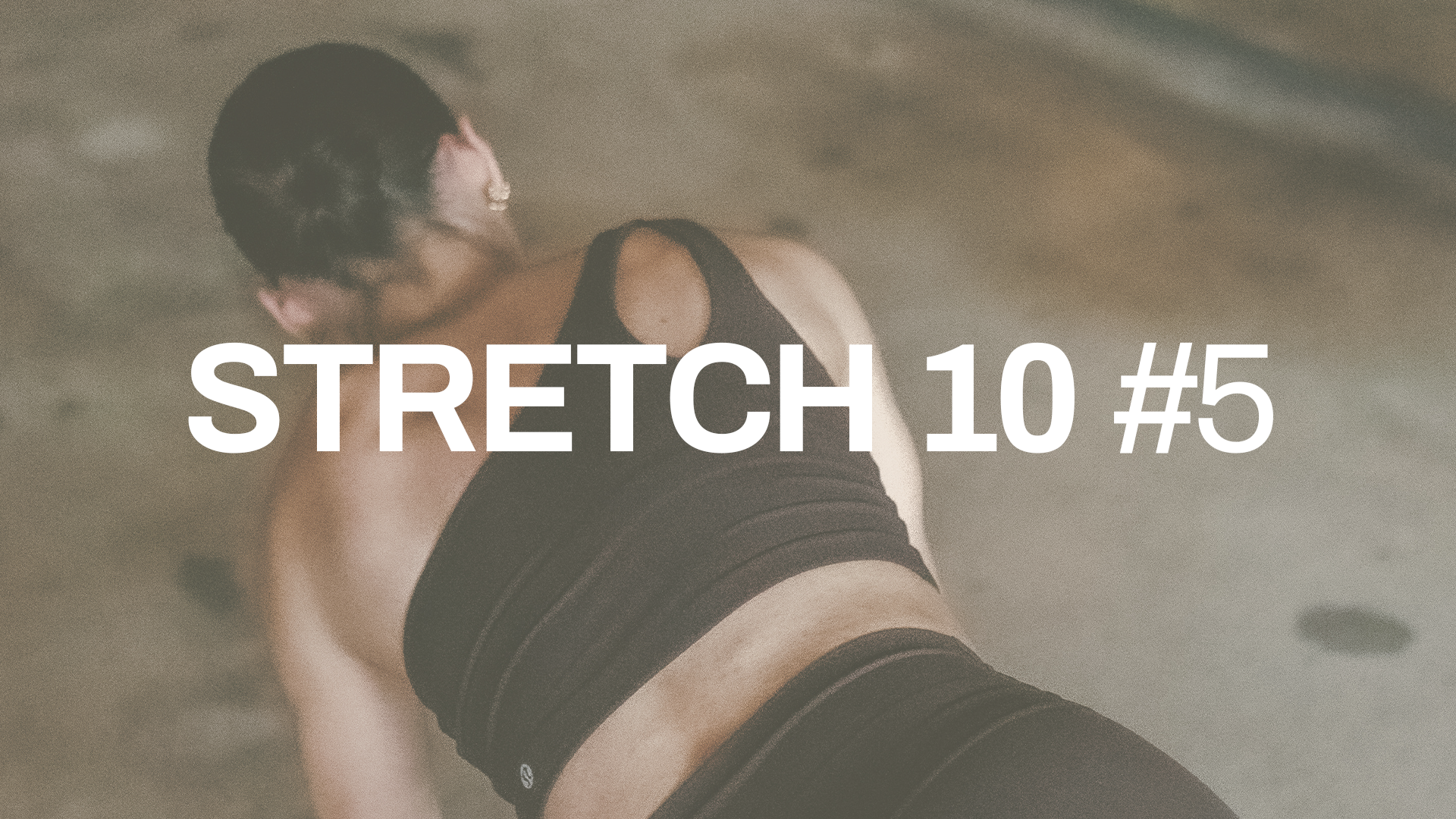 STRETCH 10 #5 with Emilee | Low Body Love