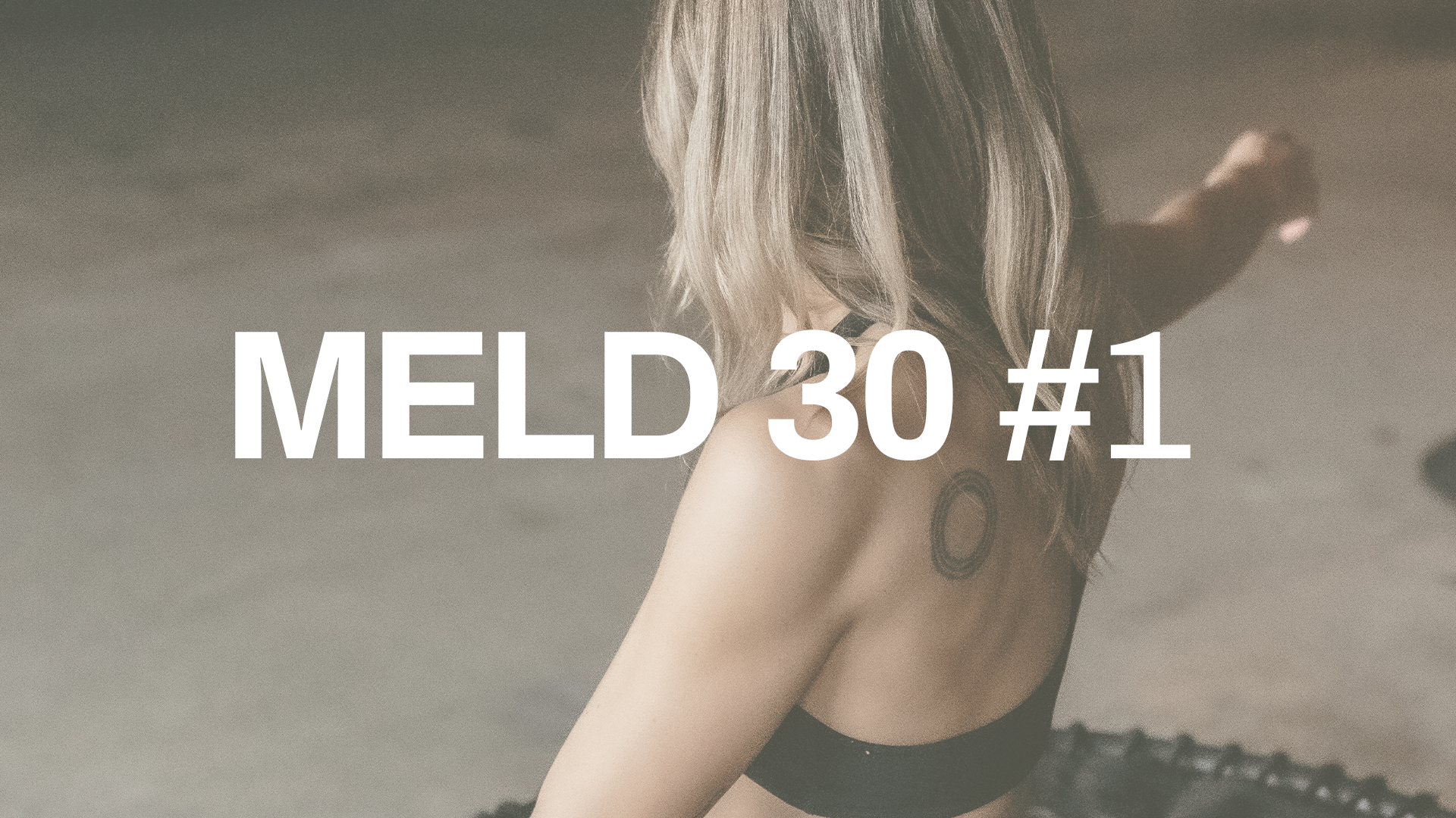 REBOUND MELD 30 #1 with Rachel