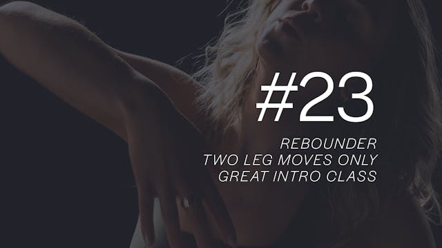 REBOUND LITE 30 #23 with Faryn