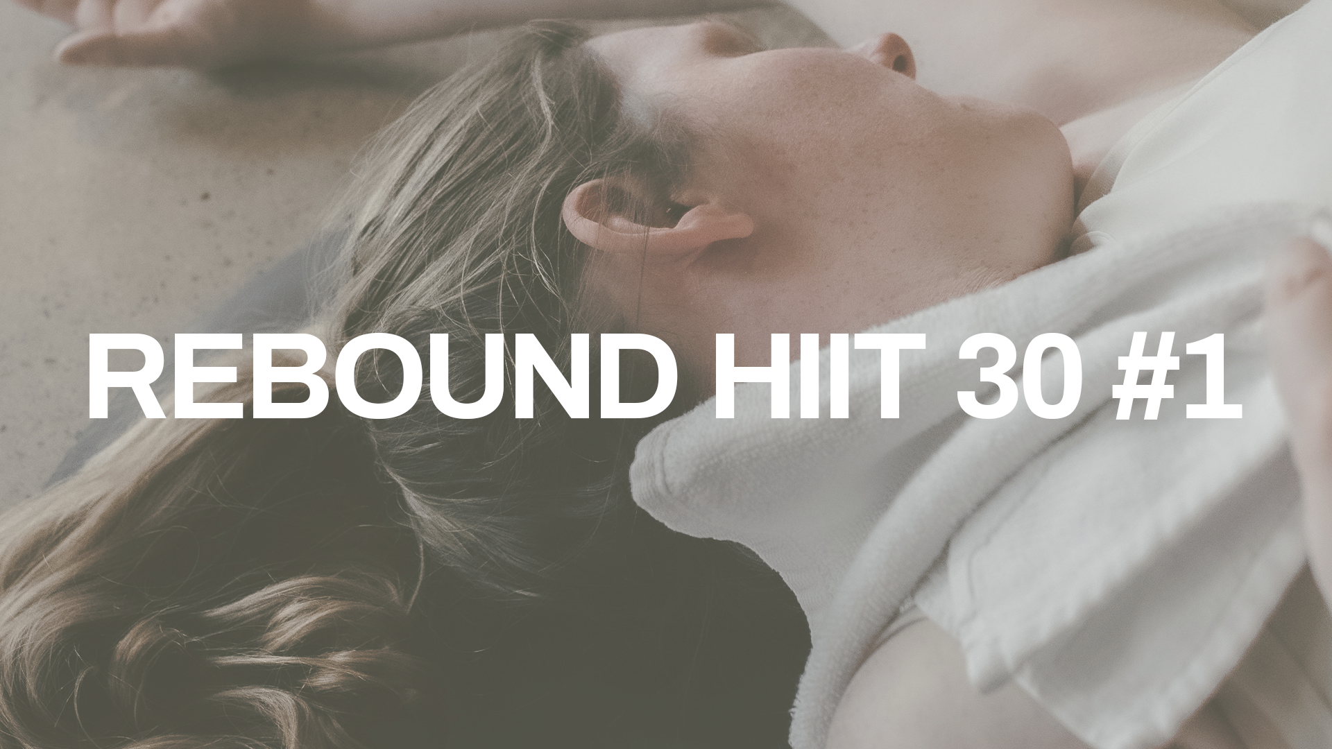 REBOUND HIIT 30 #1 with Elisha 