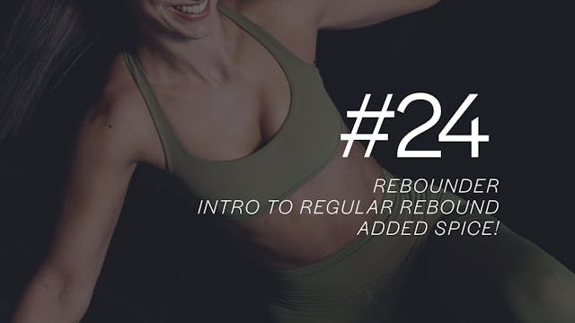 REBOUND LITE 30 #24 with Emilee